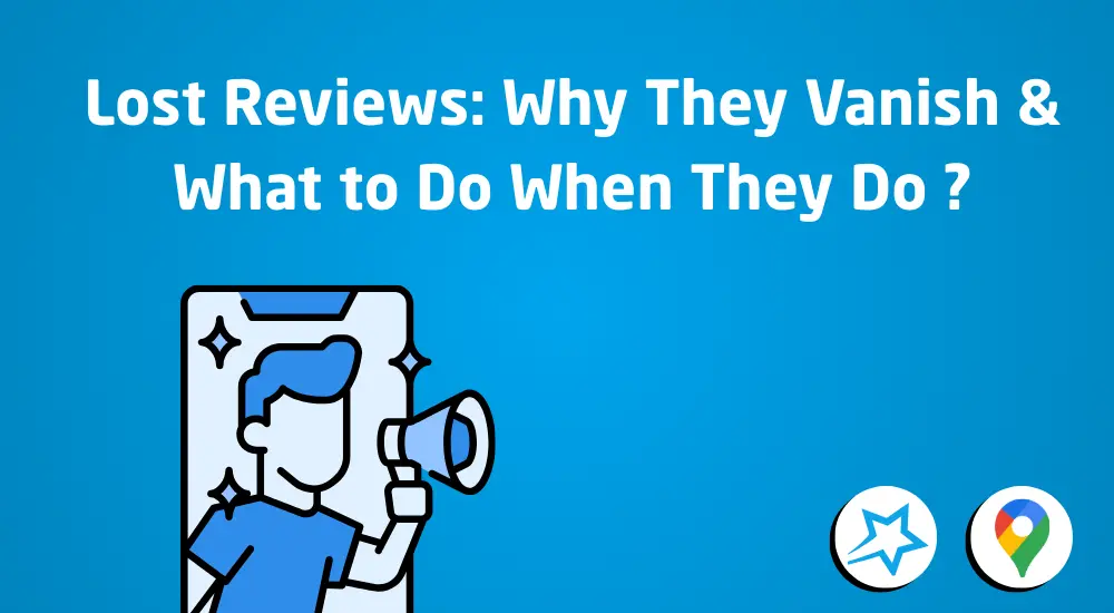 thumbnail of : Lost Reviews: Why They Vanish & What to Do When They Do ?