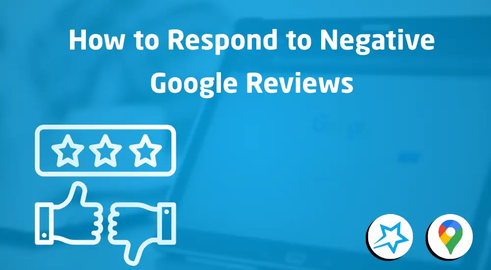 thumbnail of : How to Respond to Negative Google Reviews: Templates That Turn Critics into Customers